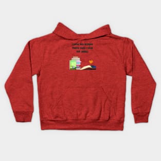 I love you almost more than my books.... Kids Hoodie